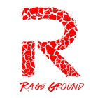 RAGE GROUND