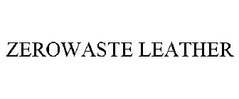 ZEROWASTE LEATHER