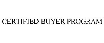 CERTIFIED BUYER PROGRAM