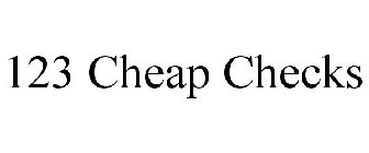 123 CHEAP CHECKS