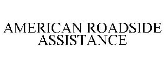 AMERICAN ROADSIDE ASSISTANCE