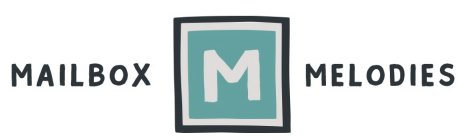 M MAILBOX MELODIES