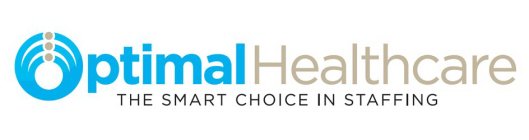 OPTIMAL HEALTHCARE THE SMART CHOICE IN STAFFING