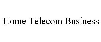 HOME TELECOM BUSINESS