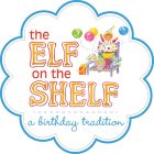 THE ELF ON THE SHELF A BIRTHDAY TRADITION