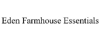 EDEN FARMHOUSE ESSENTIALS