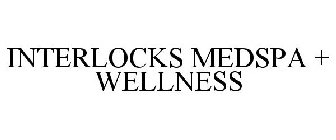 INTERLOCKS MEDSPA + WELLNESS