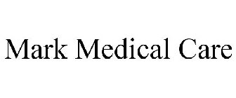 MARK MEDICAL CARE