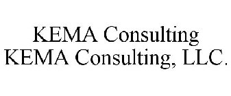 KEMA CONSULTING KEMA CONSULTING, LLC.