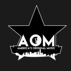 AOM AMERICA'S ORIGINAL MUSIC