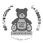 PHILLIP'S LOVE BEARS HAND STUFFED WITH LOVE WWW.PHILLIPSLOVEBEARS.COM