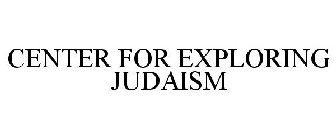 CENTER FOR EXPLORING JUDAISM