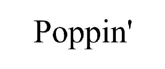 POPPIN'
