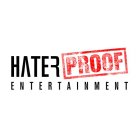 HATER PROOF ENTERTAINMENT