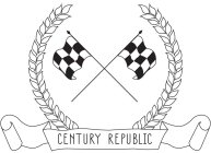 CENTURY REPUBLIC