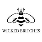 WICKED BRITCHES