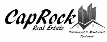 CAPROCK REAL ESTATE COMMERCIAL & RESIDENTIAL BROKERAGE