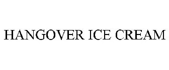 HANGOVER ICE CREAM