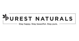 PUREST NATURALS STAY HAPPY. STAY BEAUTIFUL. STAY PURE.