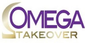 OMEGA TAKEOVER