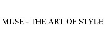MUSE - THE ART OF STYLE