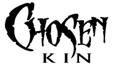 CHOSEN KIN