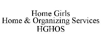 HOME GIRLS HOME & ORGANIZING SERVICES HGHOS