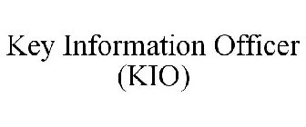 KEY INFORMATION OFFICER (KIO)