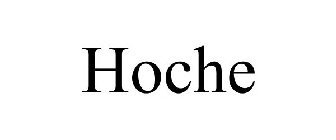 HOCHE