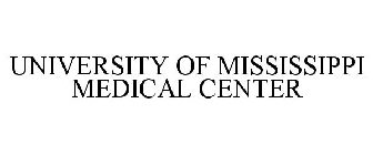 UNIVERSITY OF MISSISSIPPI MEDICAL CENTER