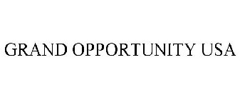 GRAND OPPORTUNITY USA
