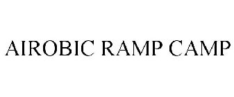 AIROBIC RAMP CAMP