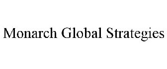 MONARCH GLOBAL STRATEGIES