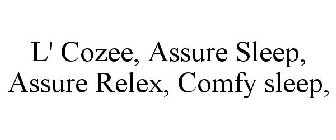 L' COZEE, ASSURE SLEEP, ASSURE RELEX, COMFY SLEEP,