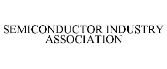 SEMICONDUCTOR INDUSTRY ASSOCIATION