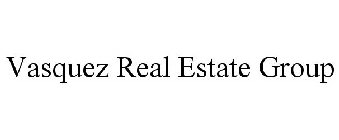 VASQUEZ REAL ESTATE GROUP