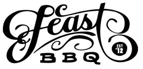 FEAST BBQ EST '12