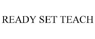 READY SET TEACH
