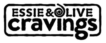 ESSIE & OLIVE CRAVINGS