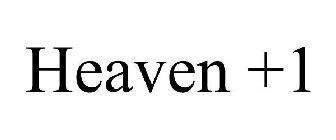 HEAVEN +1