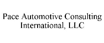PACE AUTOMOTIVE CONSULTING INTERNATIONAL, LLC