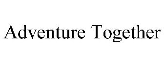 ADVENTURE TOGETHER