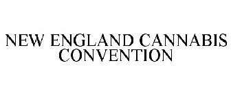 NEW ENGLAND CANNABIS CONVENTION