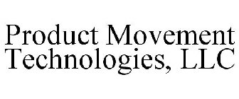 PRODUCT MOVEMENT TECHNOLOGIES, LLC