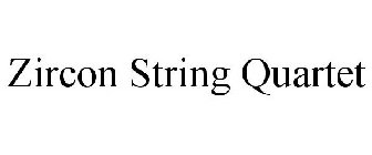 ZIRCON STRING QUARTET