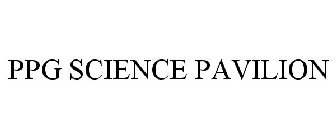 PPG SCIENCE PAVILION