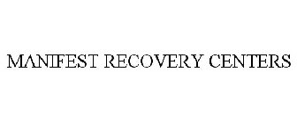 MANIFEST RECOVERY CENTERS