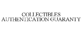 COLLECTIBLES AUTHENTICATION GUARANTY