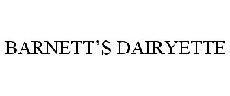 BARNETT'S DAIRYETTE