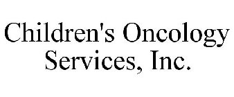 CHILDREN'S ONCOLOGY SERVICES, INC.